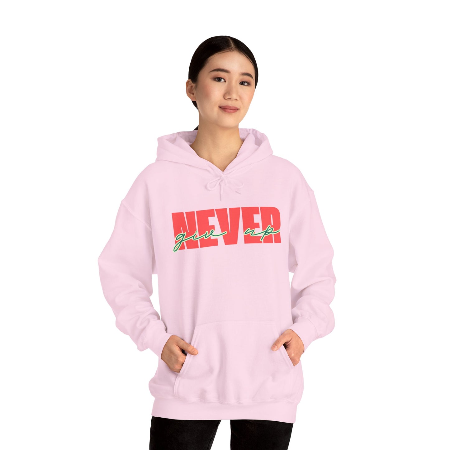 Never Give Up Hoodie – Unisex