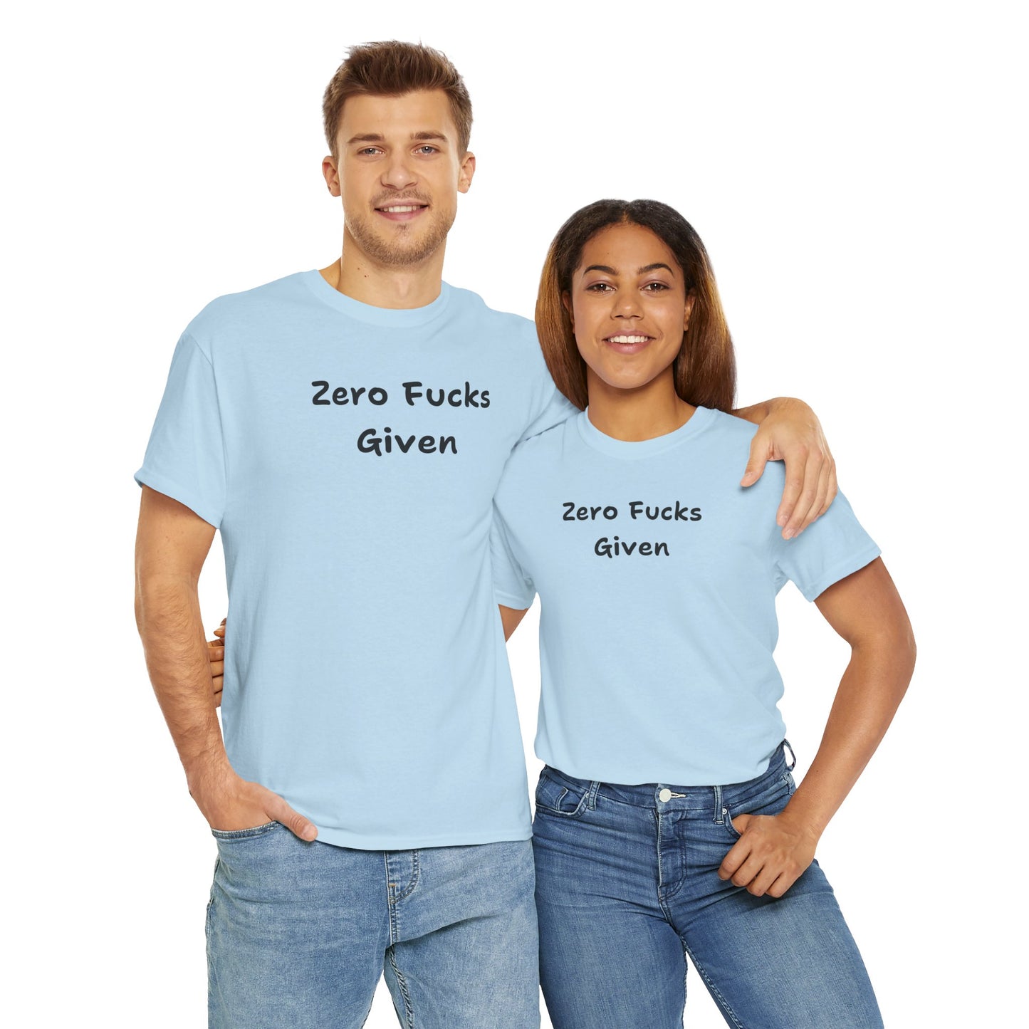 Zero Fucks Given Tee - Unisex