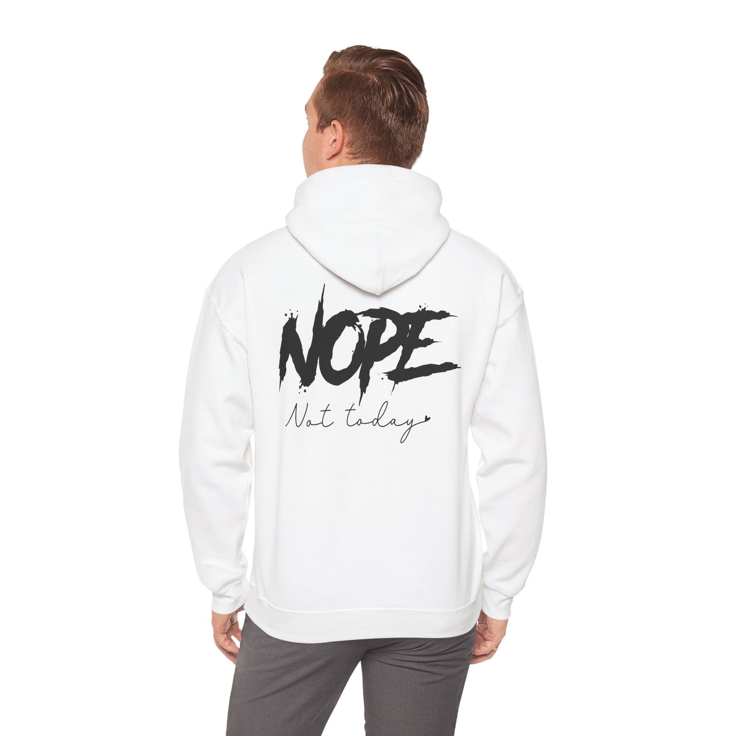 'NOPE Not Today' Hoodie - Unisex