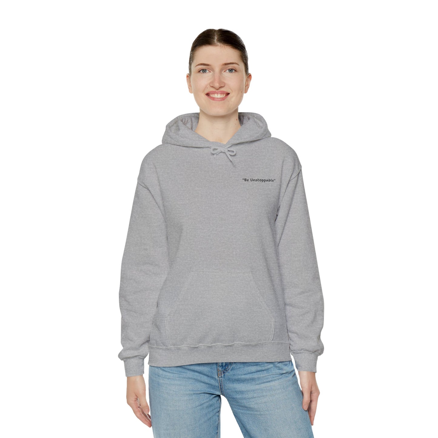 Be Unstoppable Hoodie – Unisex