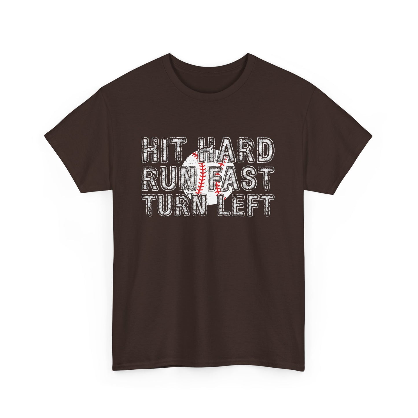 'Hit Hard, Run Fast, Turn Left' Tee