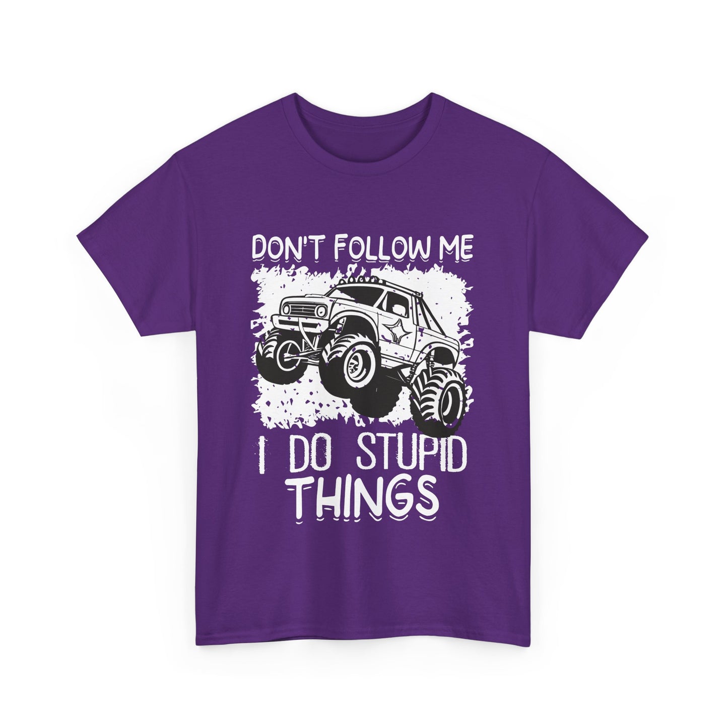 Don't Follow Me, I Do Stupid Things' Off-Road Humor Tee