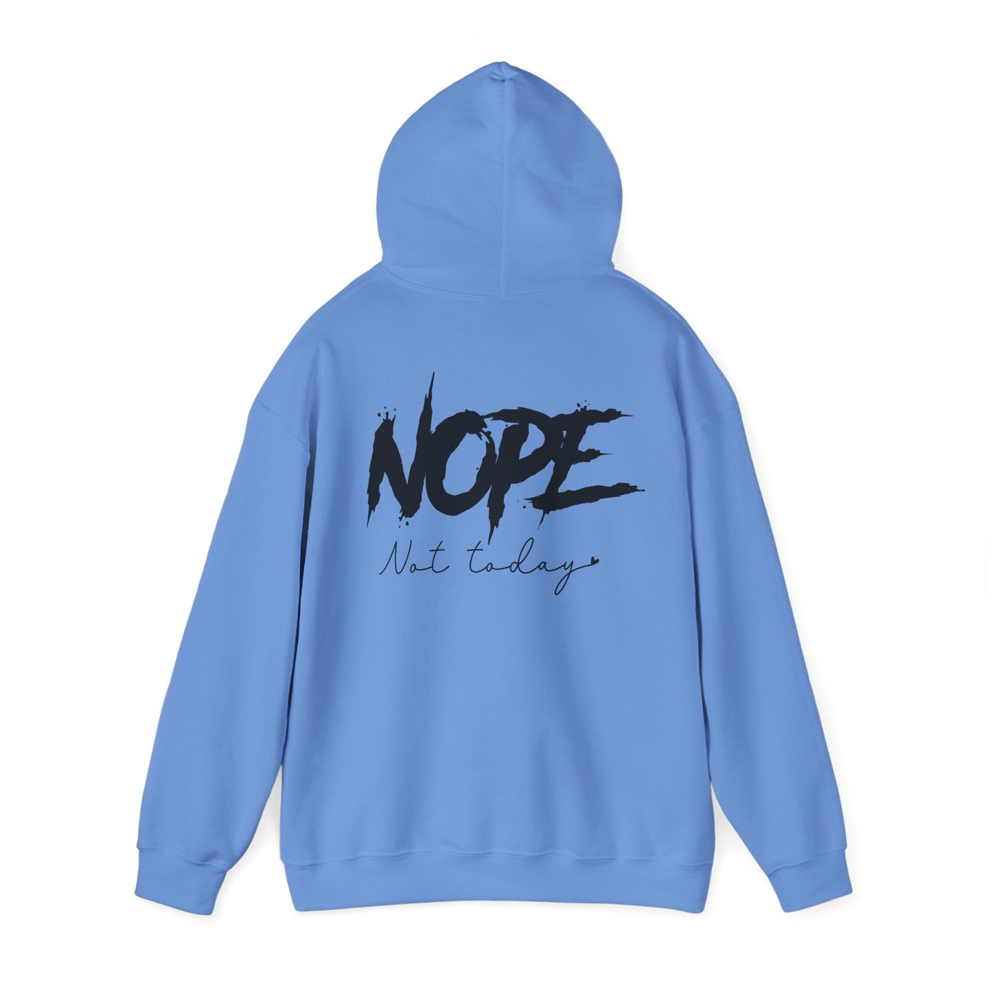 'NOPE Not Today' Hoodie - Unisex