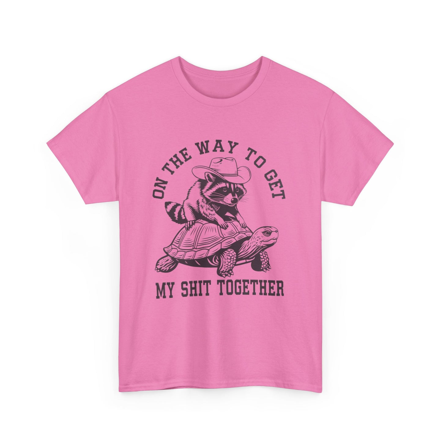 On the Way to Get My Shit Together Tee