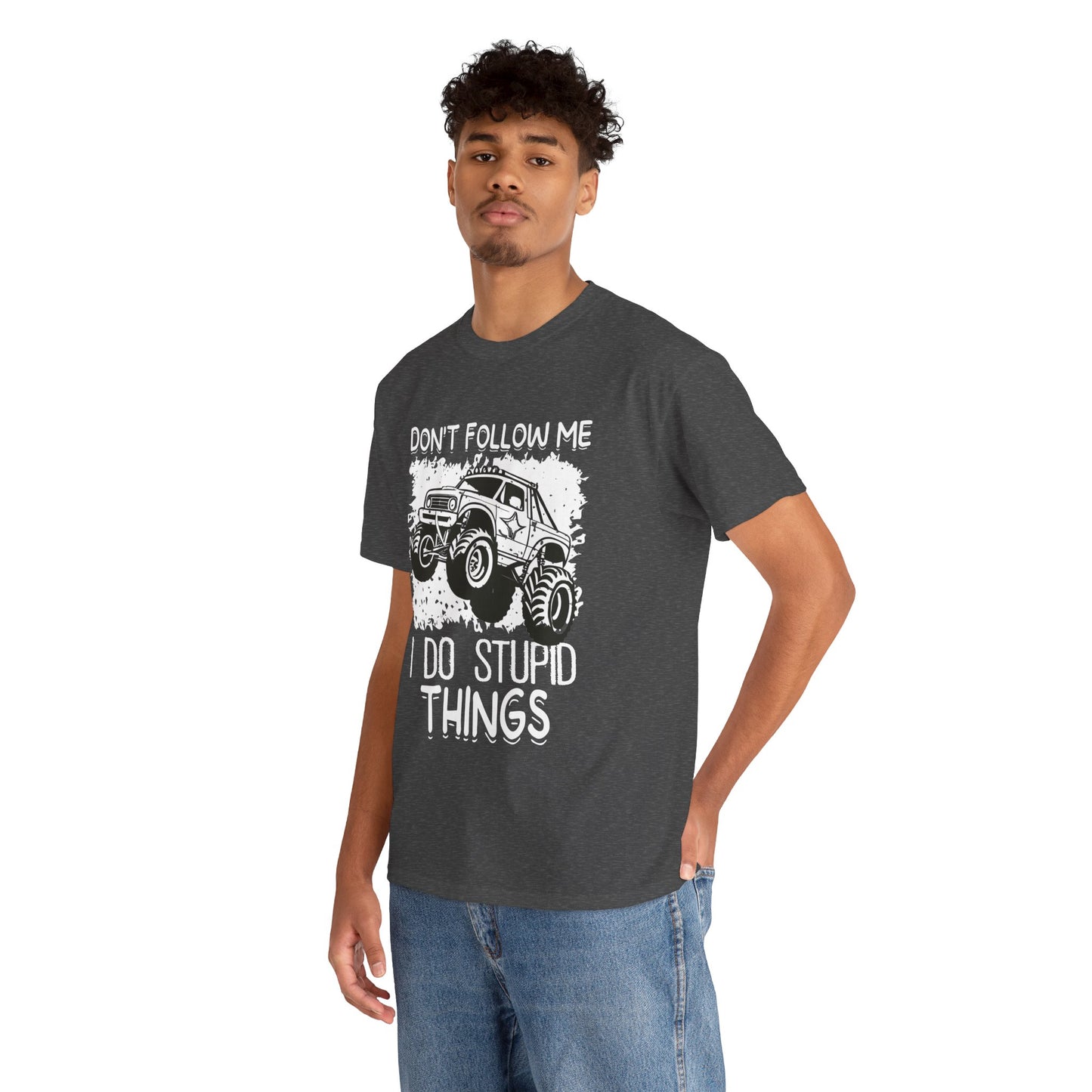 Don't Follow Me, I Do Stupid Things' Off-Road Humor Tee