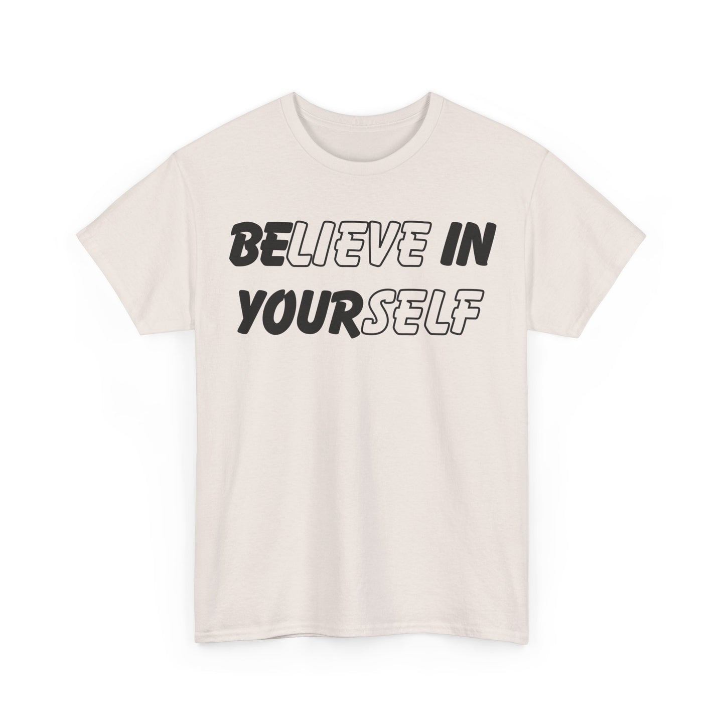 Believe in Yourself Tee - Unisex