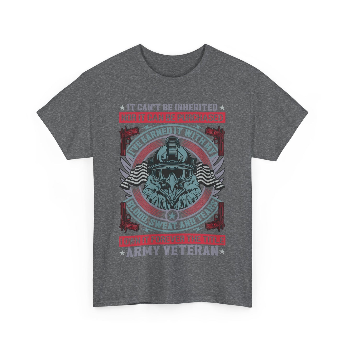 I own it forever- army veteran Tee