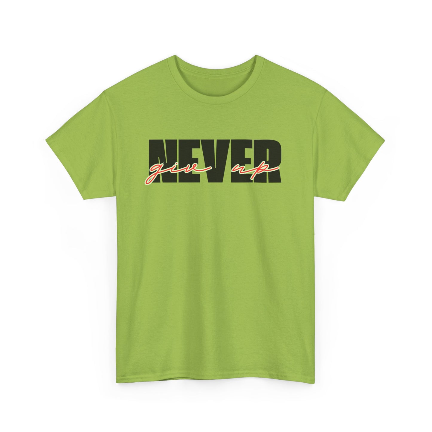 Never Give Up Tee - Unisex