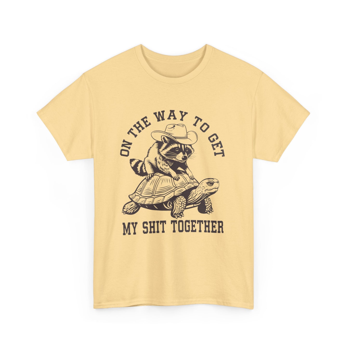 On the Way to Get My Shit Together Tee