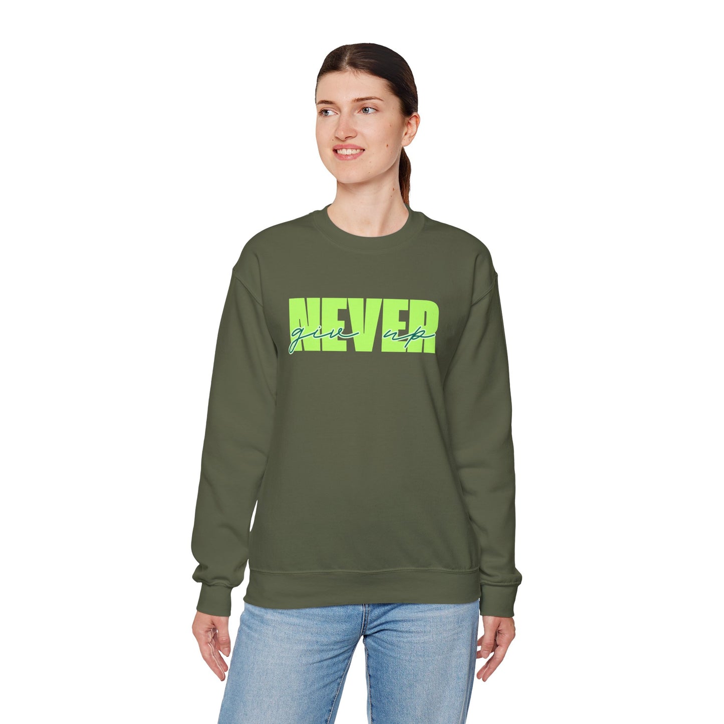 Never Give Up Sweatshirt - Unisex