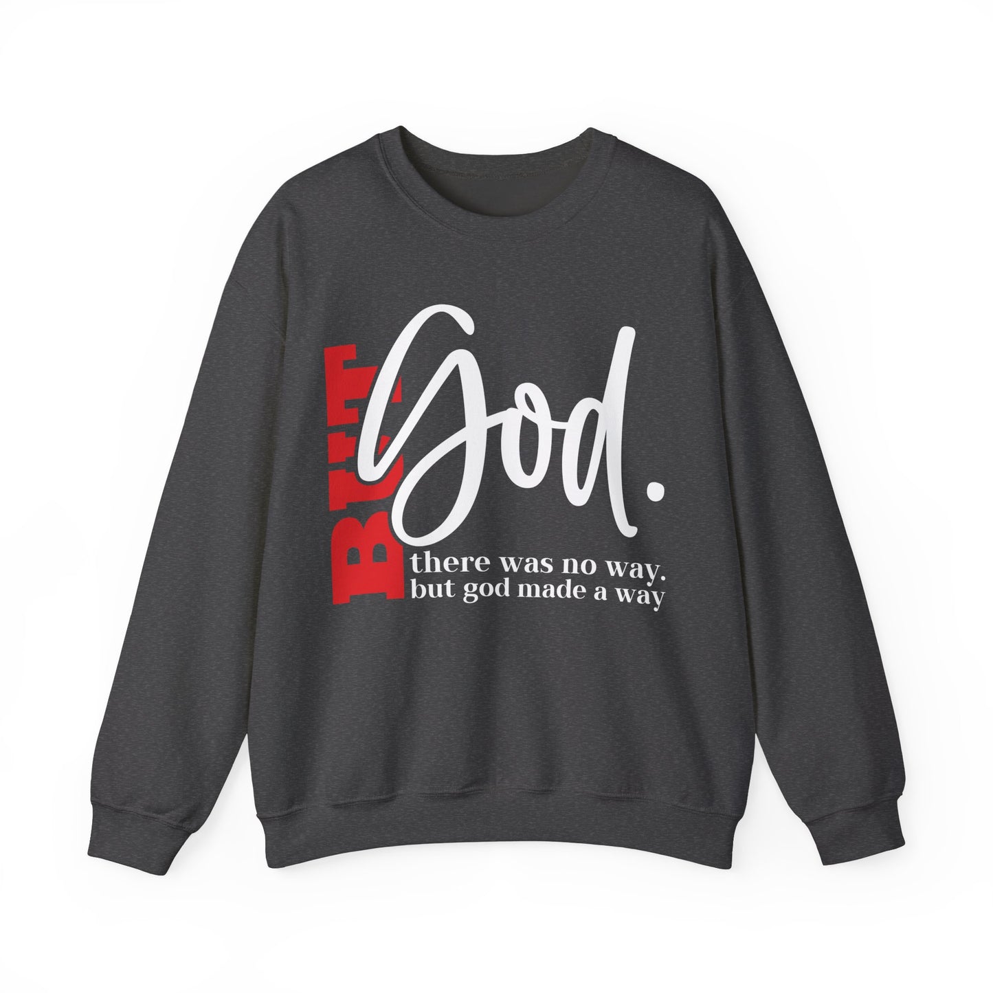 But God Inspirational Sweatshirt