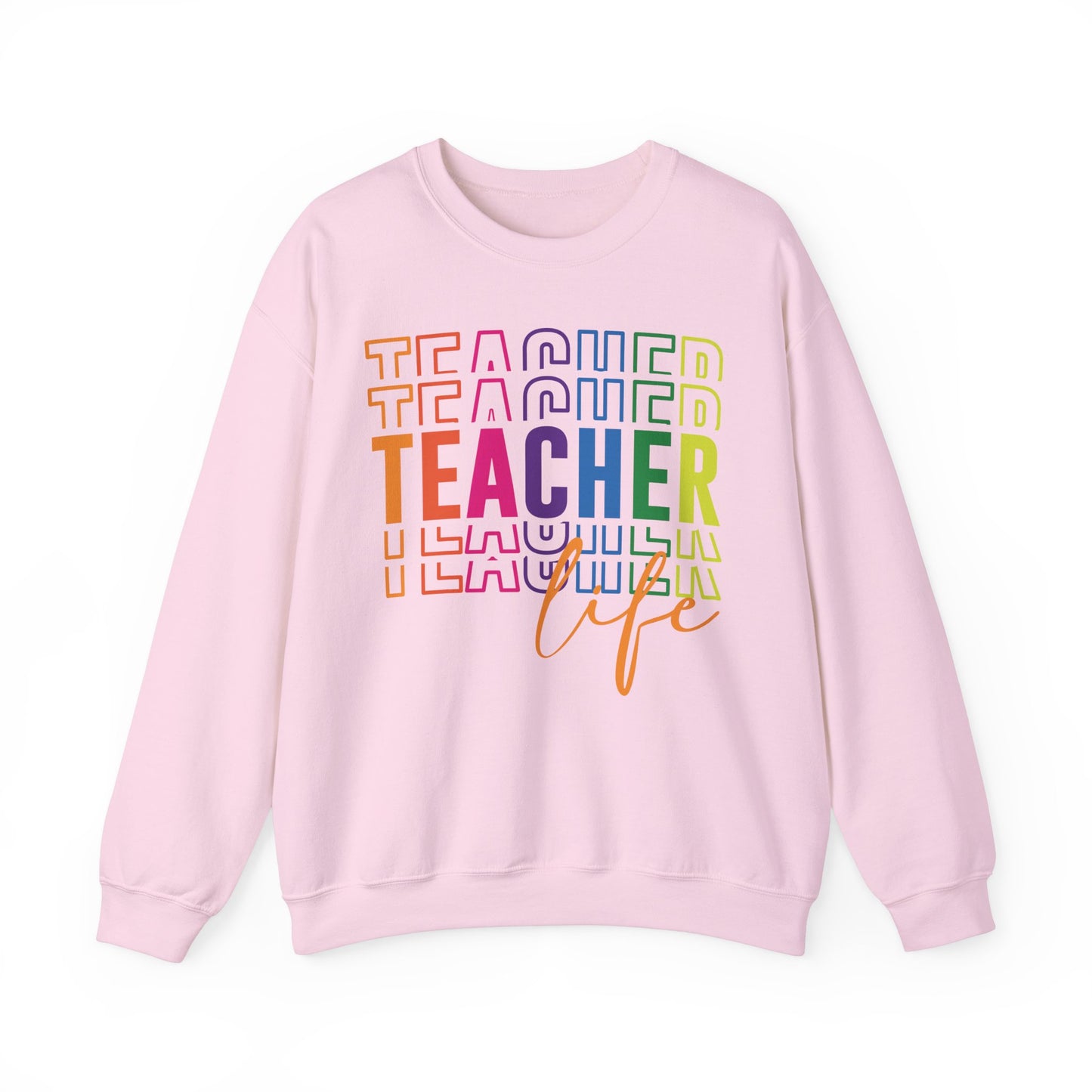 Teacher Life Sweatshirt