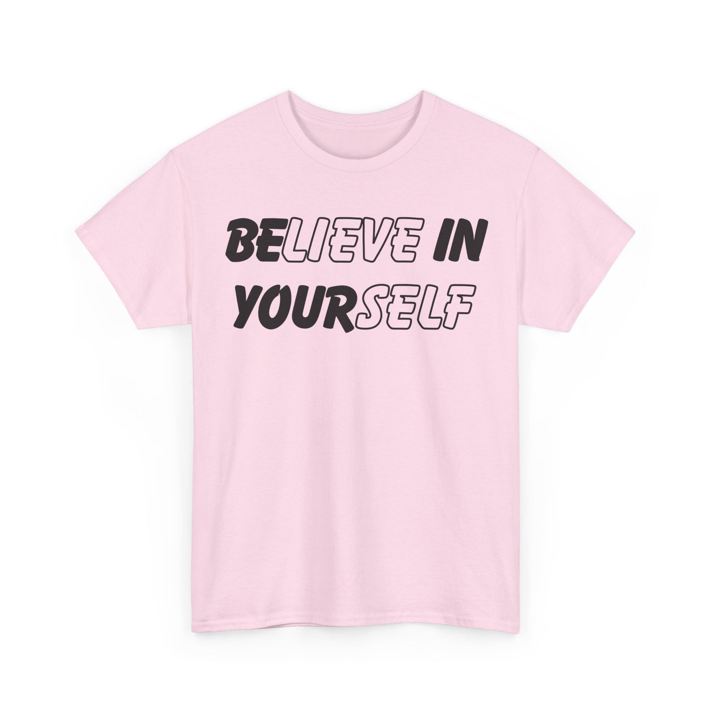 Believe in Yourself Tee - Unisex