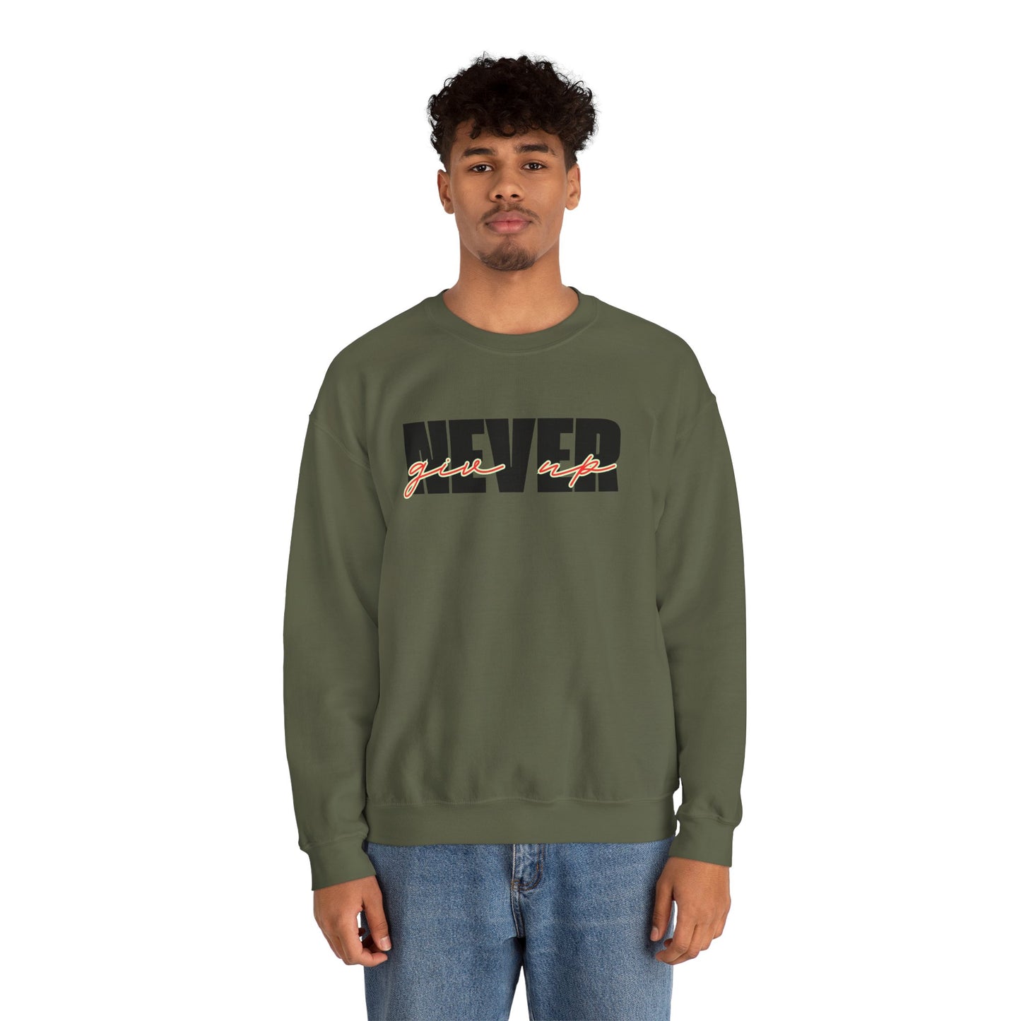 Never Give Up Sweatshirt - Unisex