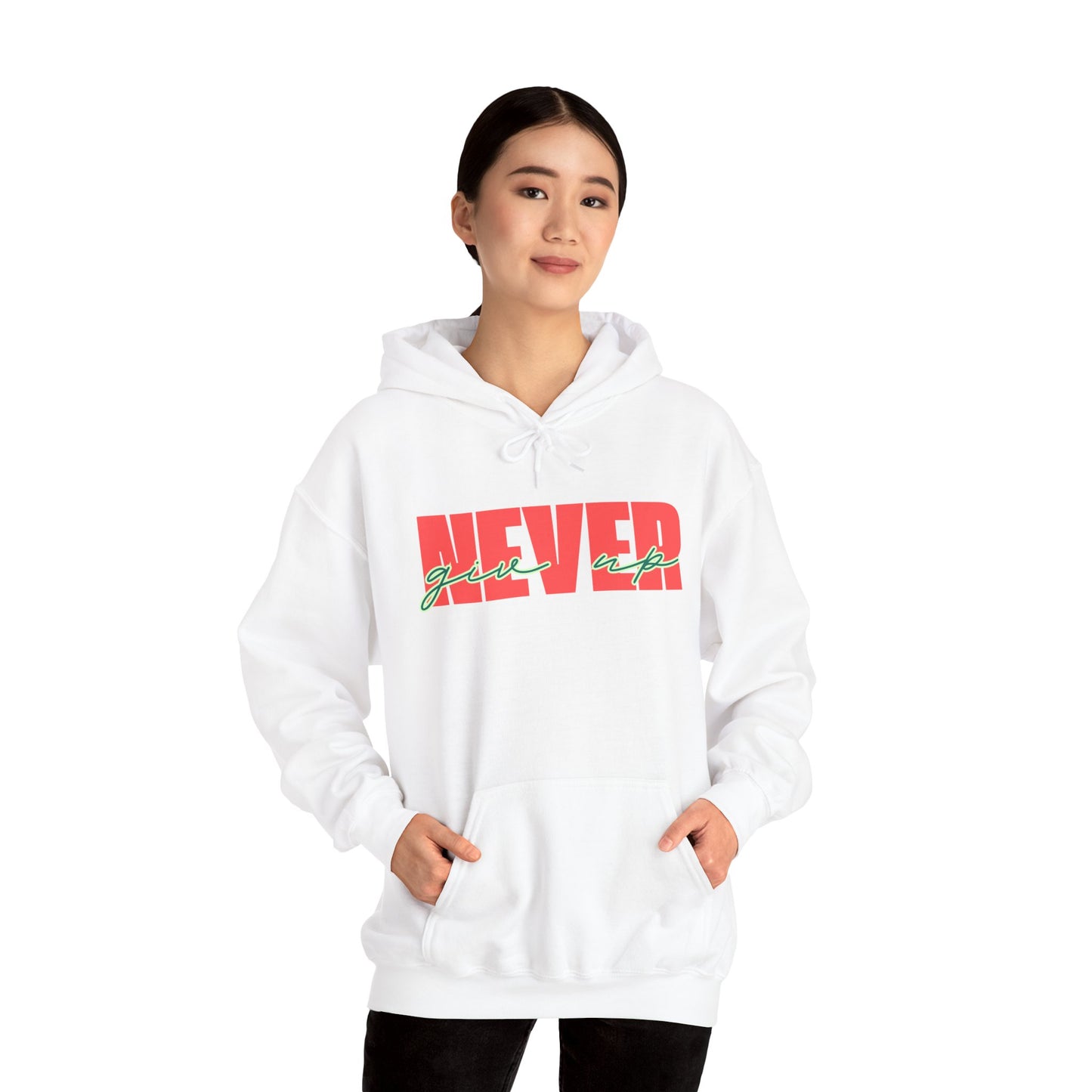 Never Give Up Hoodie – Unisex
