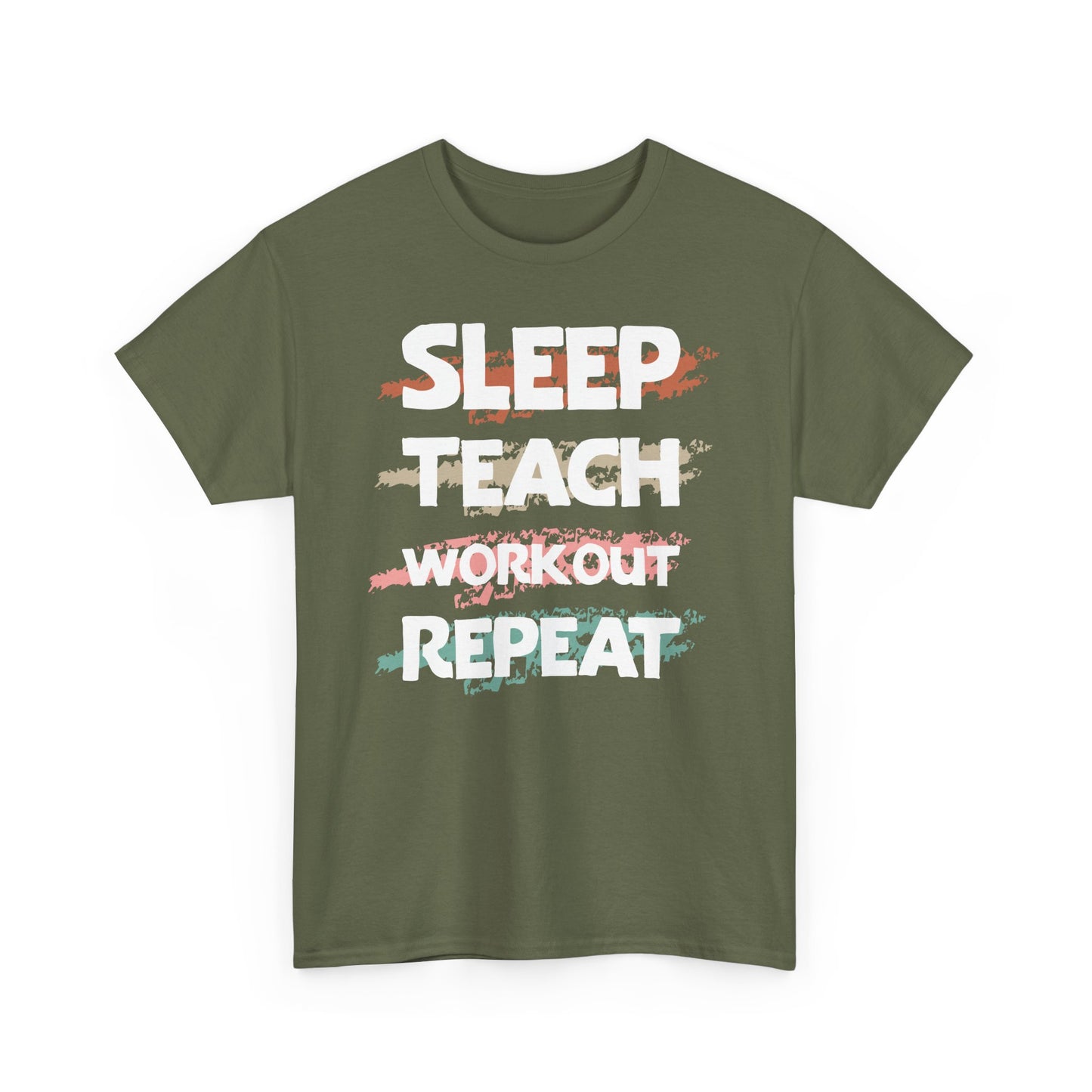 Sleep, Teach, Workout, Repeat Tee