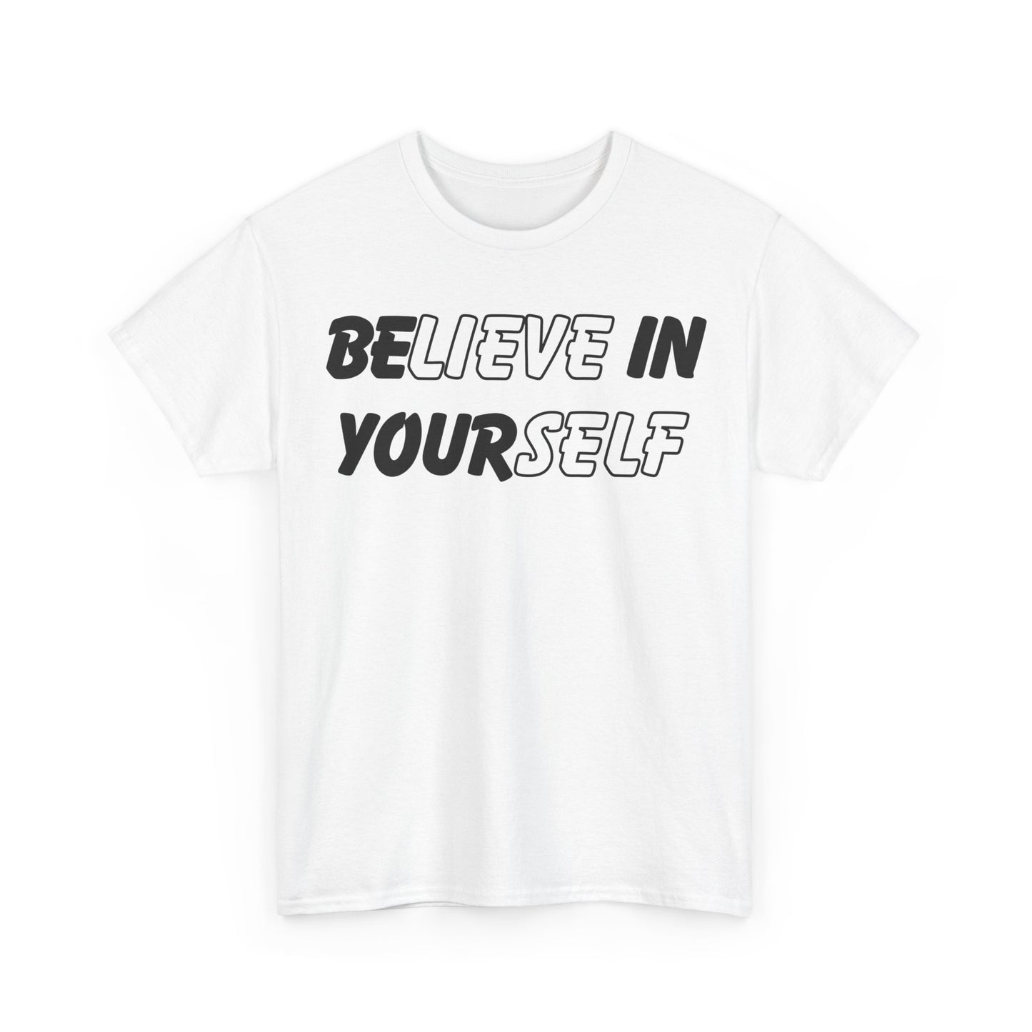 Believe in Yourself Tee - Unisex