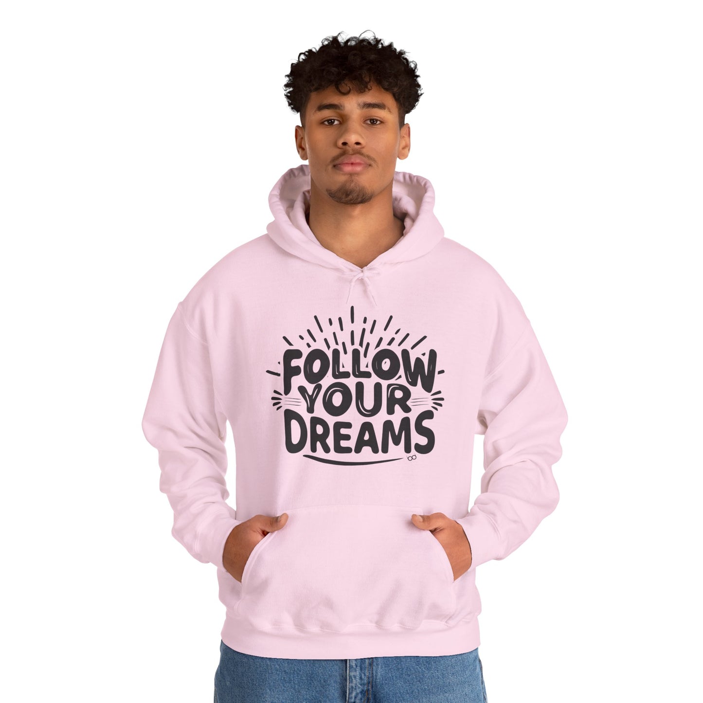 Follow Your Dreams Hoodie