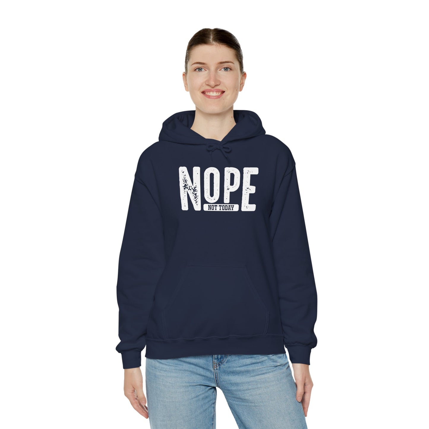 'NOPE Not Today' Hoodie - Unisex