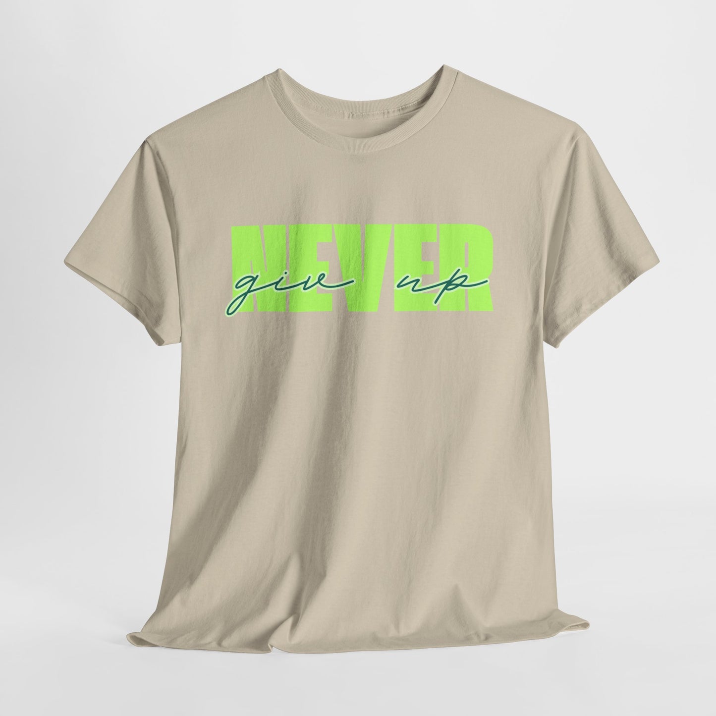 Never Give Up Tee - Unisex