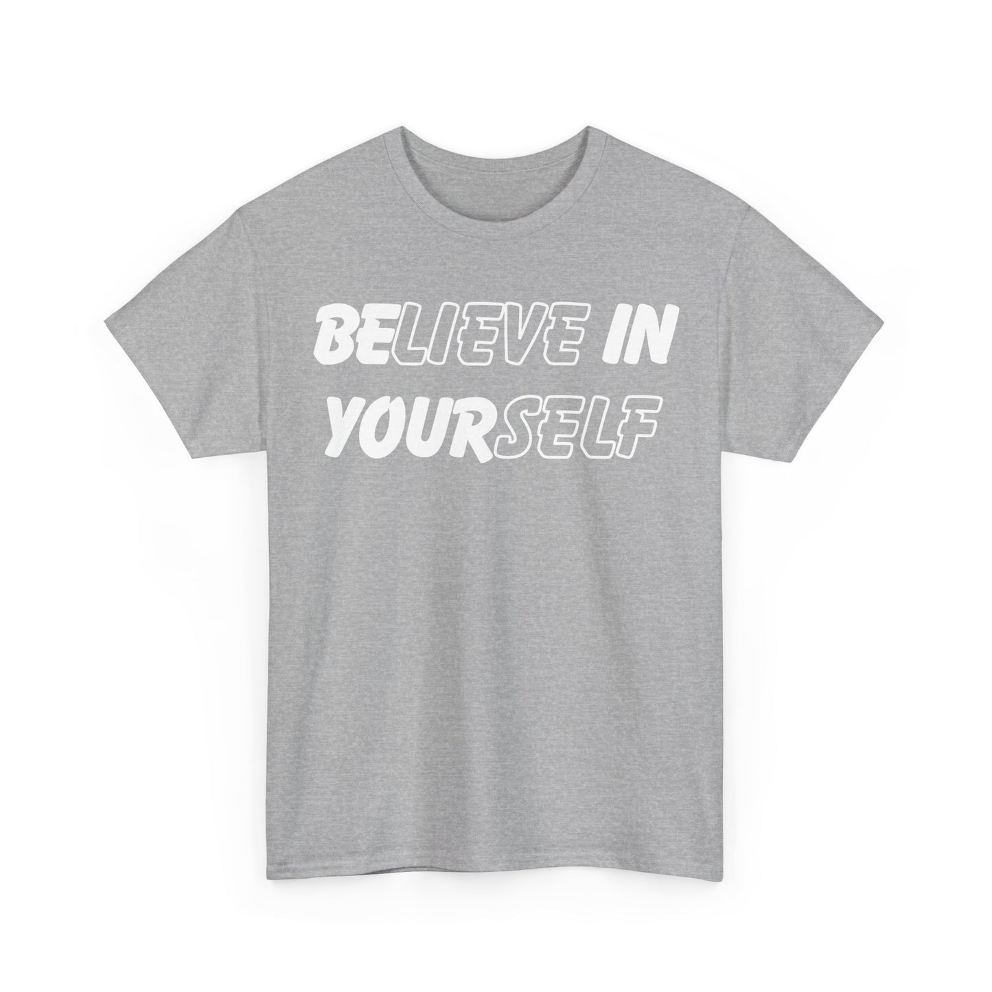 Believe in Yourself Tee - Unisex