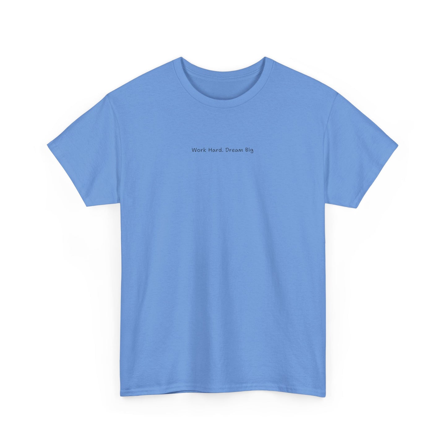 Work Hard Dream Big Tee - Unisex