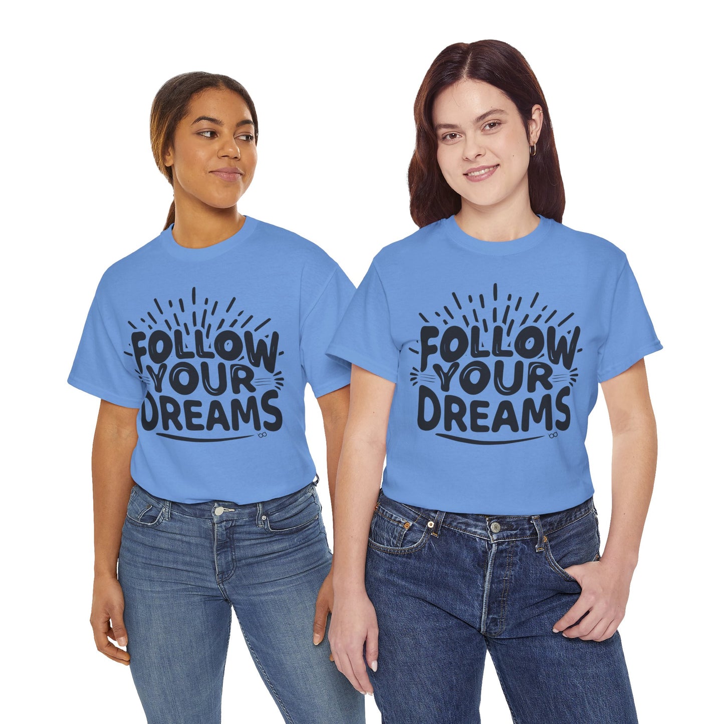 Follow Your Dreams Tee