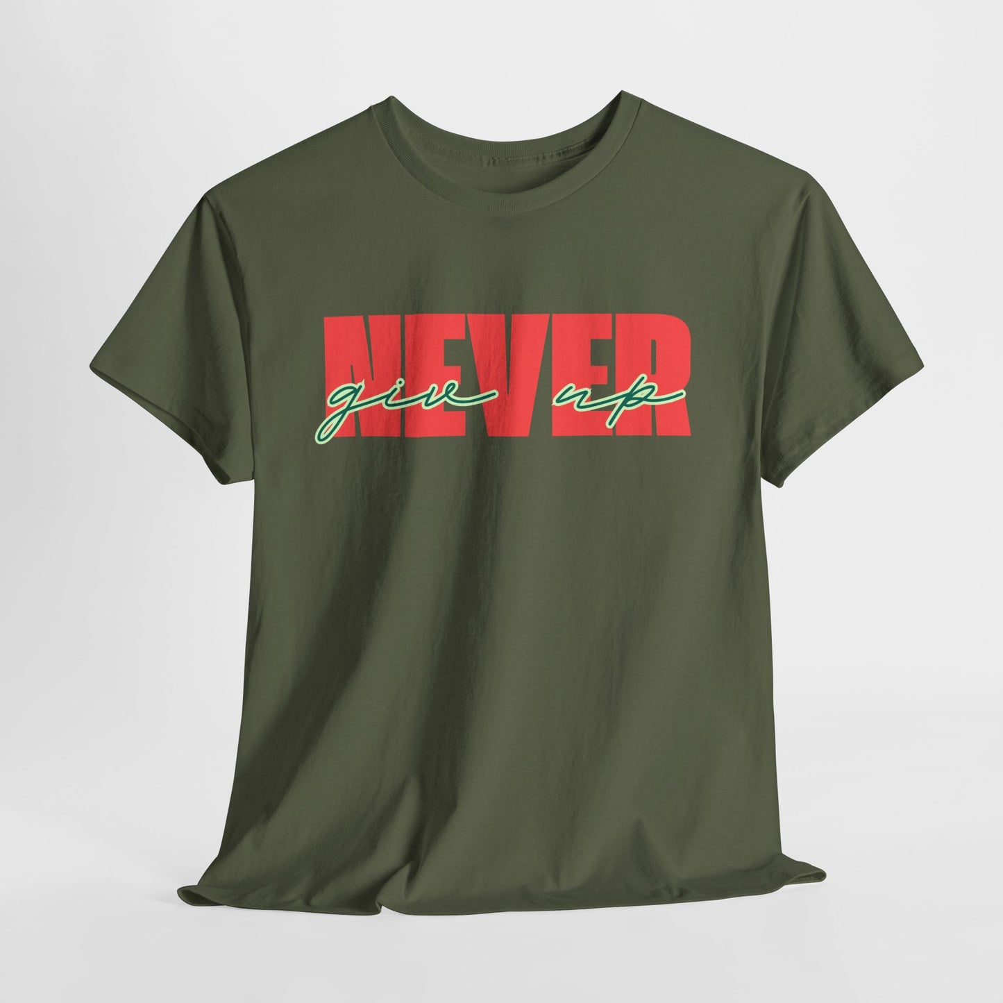 Never Give Up Tee - Unisex