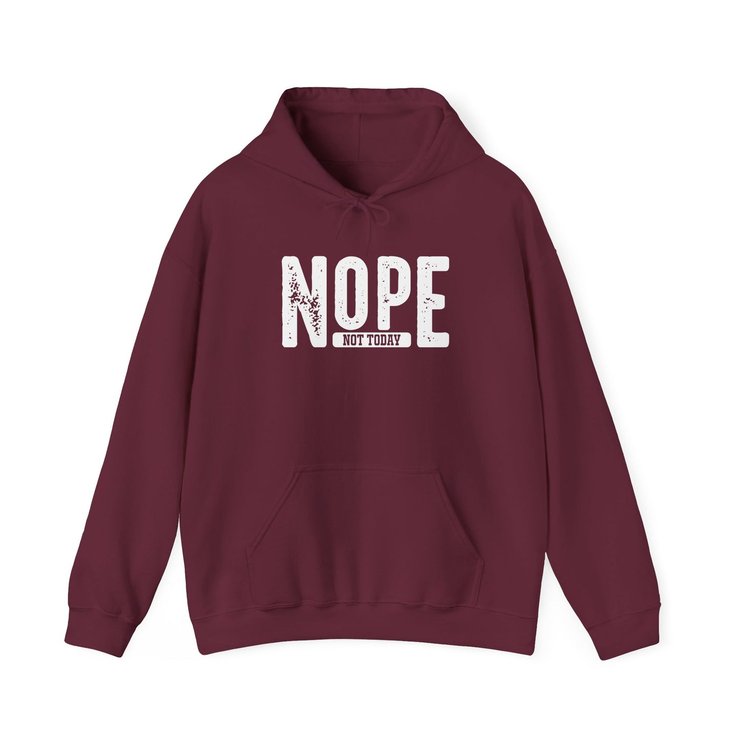 'NOPE Not Today' Hoodie - Unisex