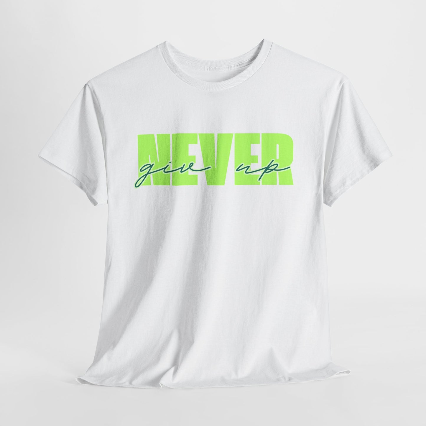 Never Give Up Tee - Unisex