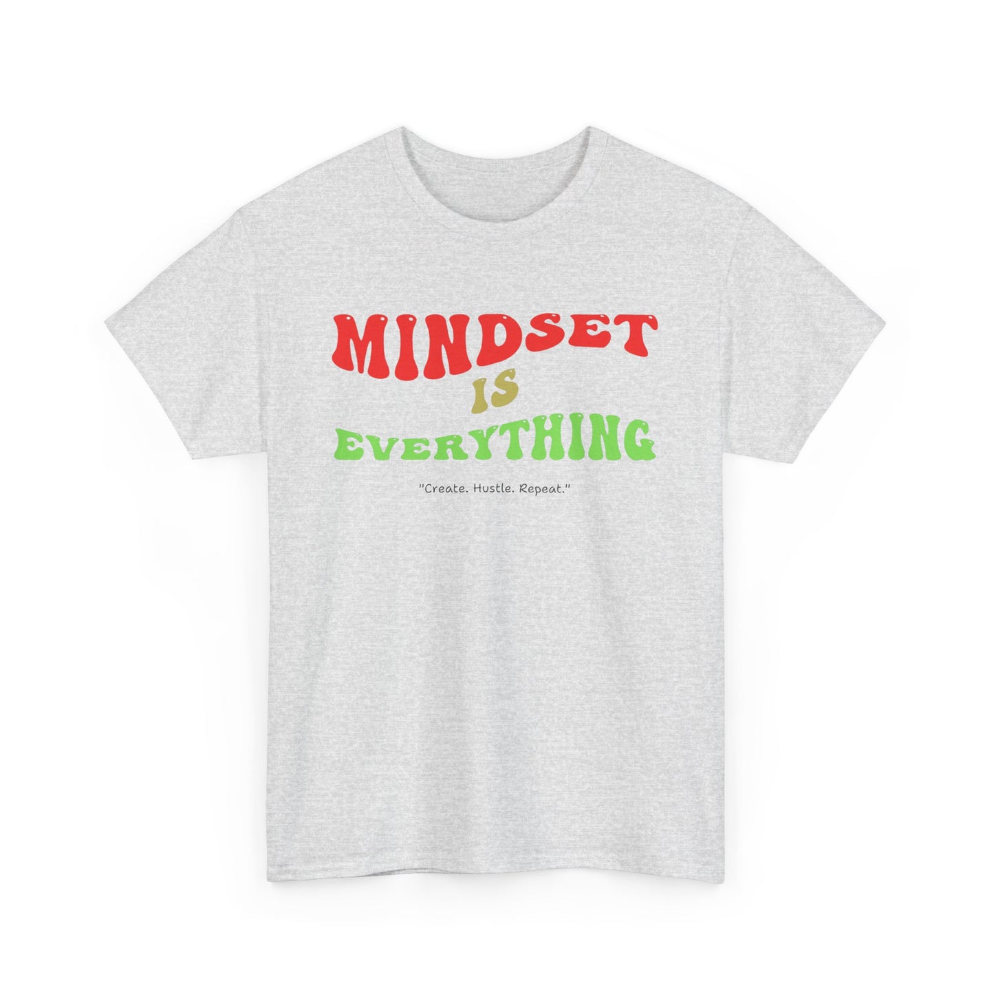 Mindset is Everything Tee - Unisex