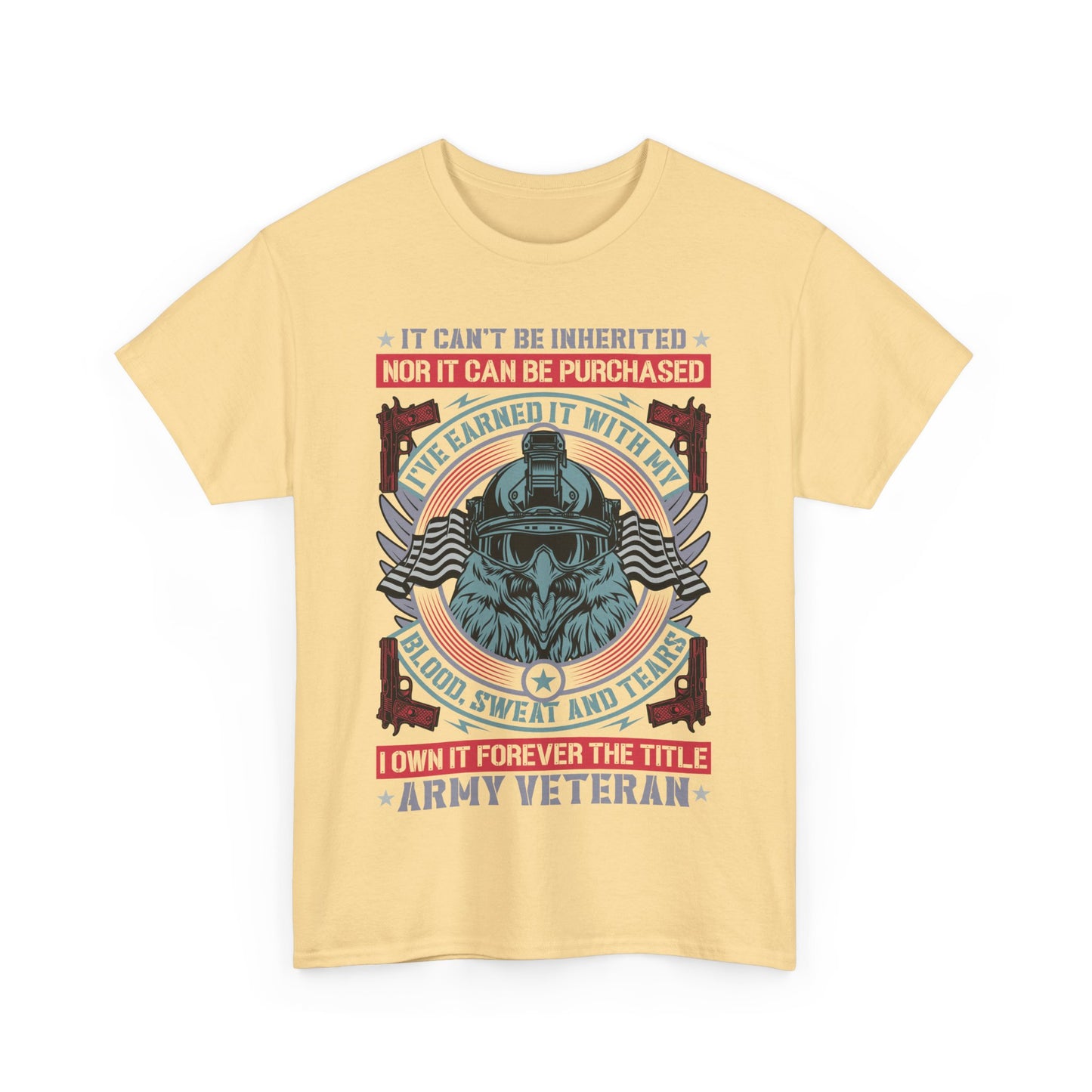 I own it forever- army veteran Tee