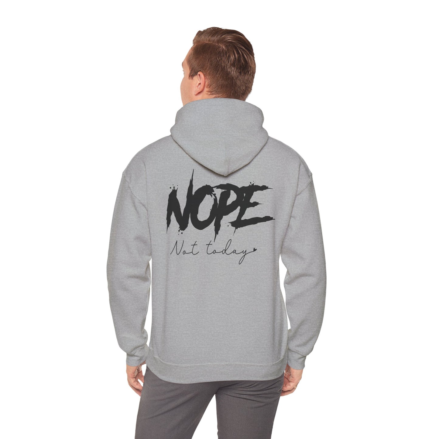 'NOPE Not Today' Hoodie - Unisex
