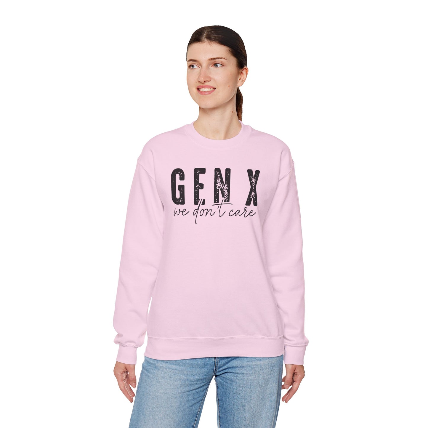 Gen X We Don't Care Sweatshirt