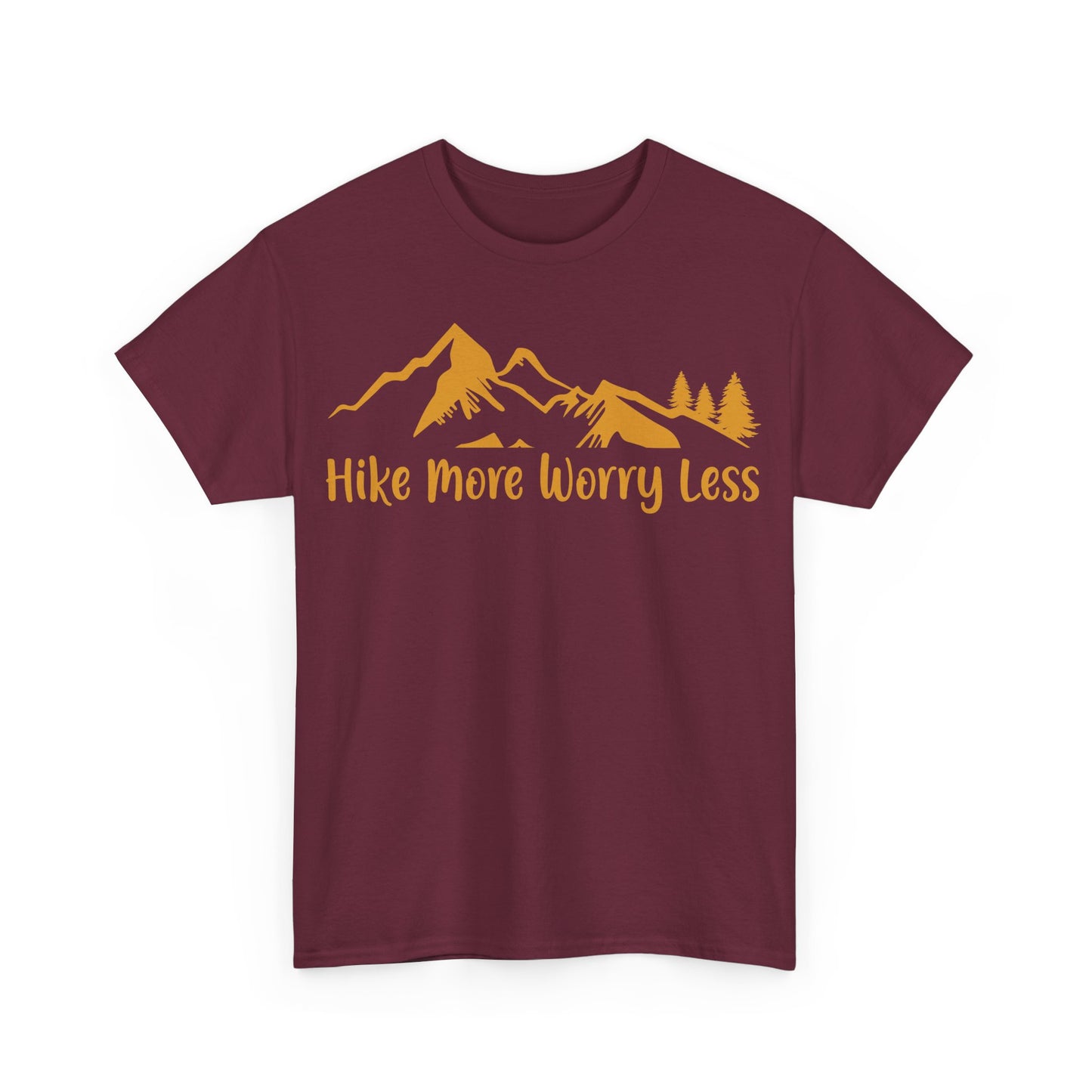 Hike More Worry Less Tee