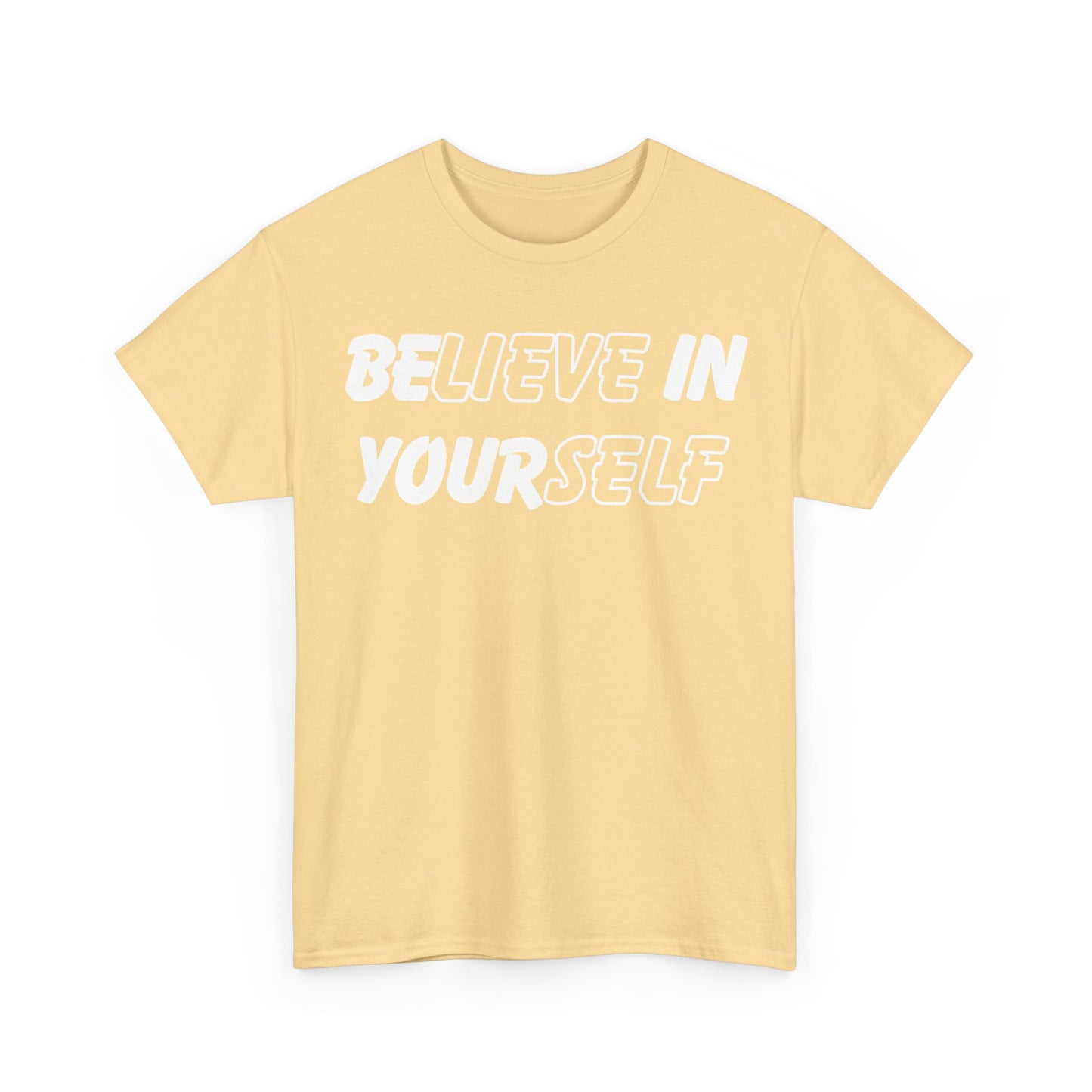 Believe in Yourself Tee - Unisex