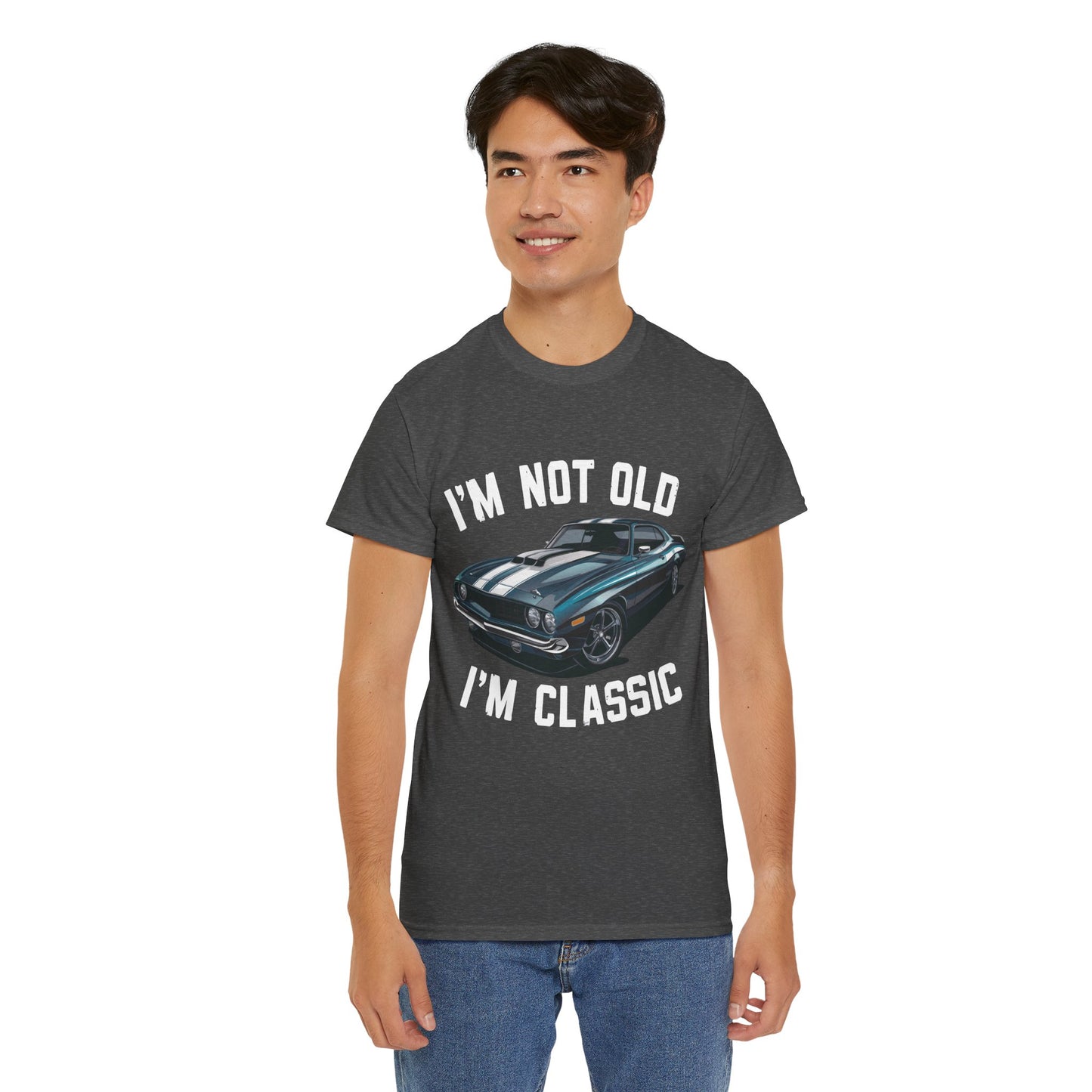 I'm Not Old I'm Classic Tee