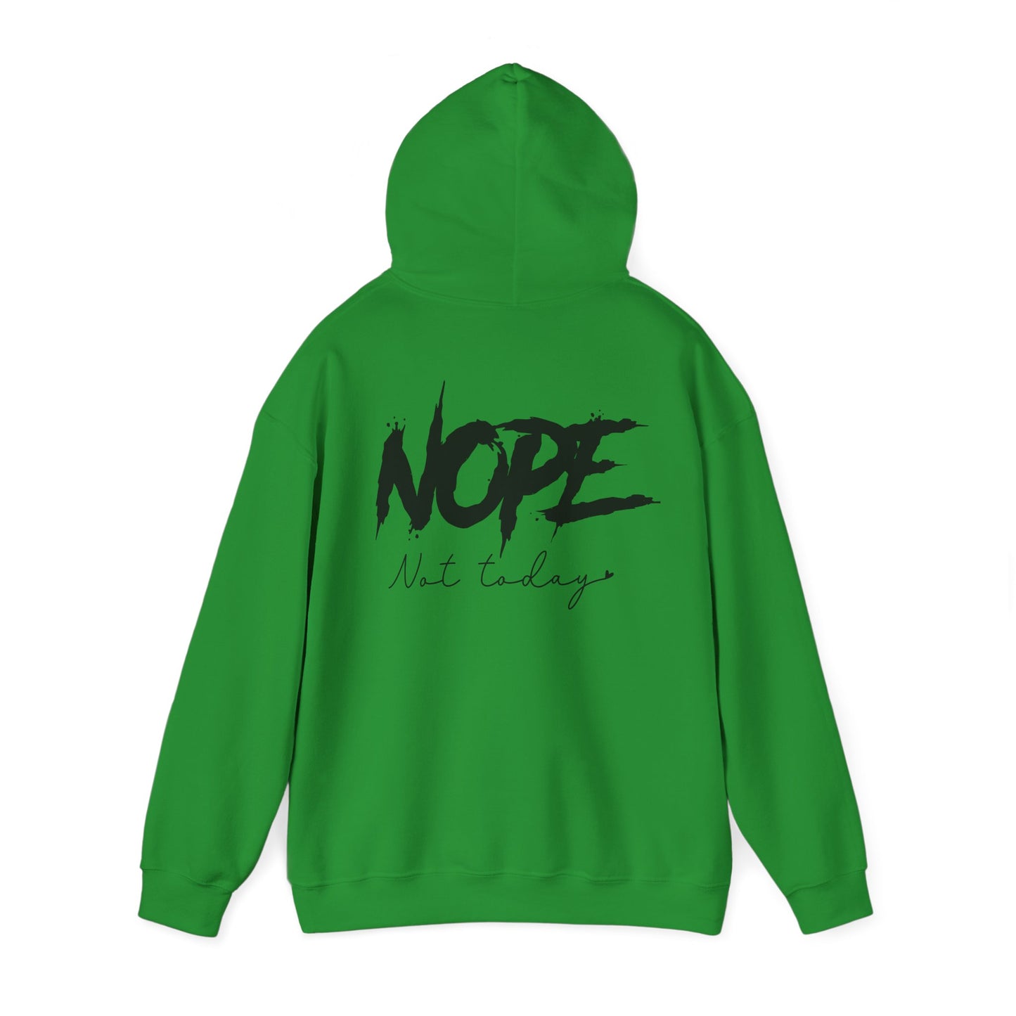 'NOPE Not Today' Hoodie - Unisex