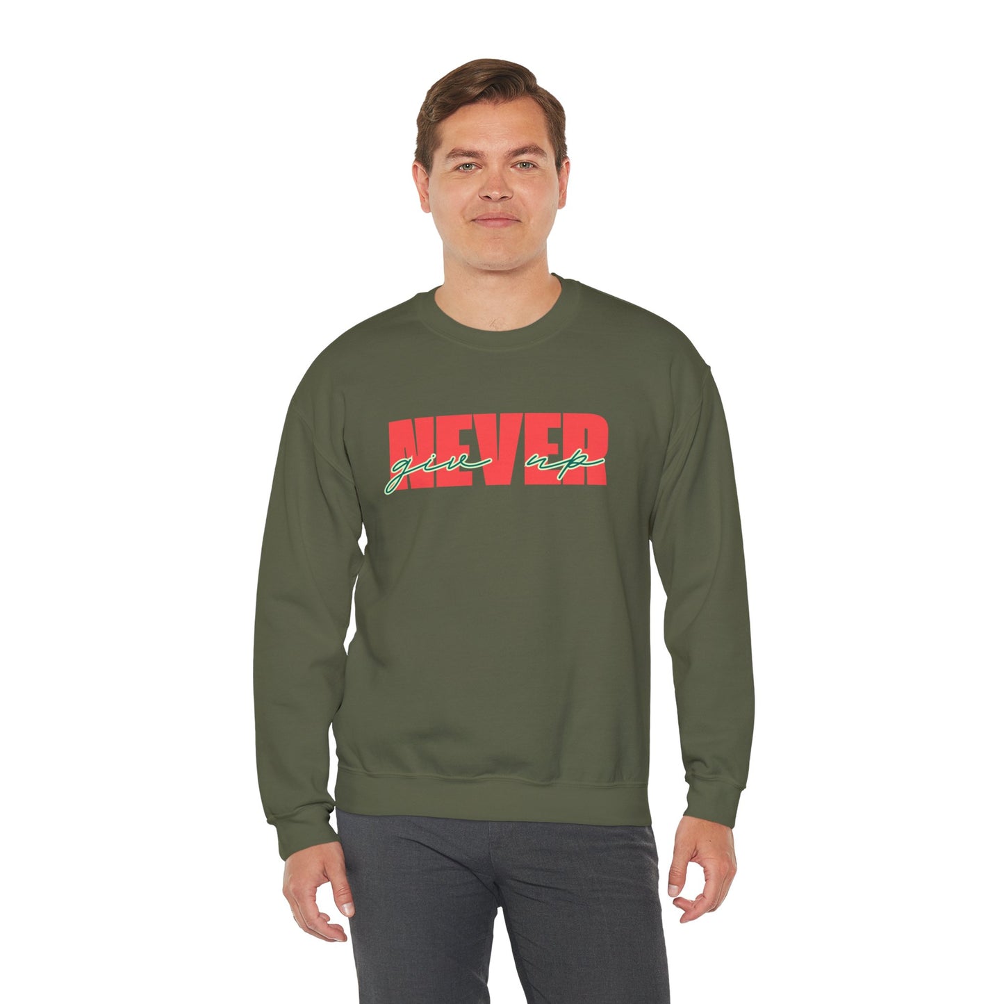 Never Give Up Sweatshirt - Unisex