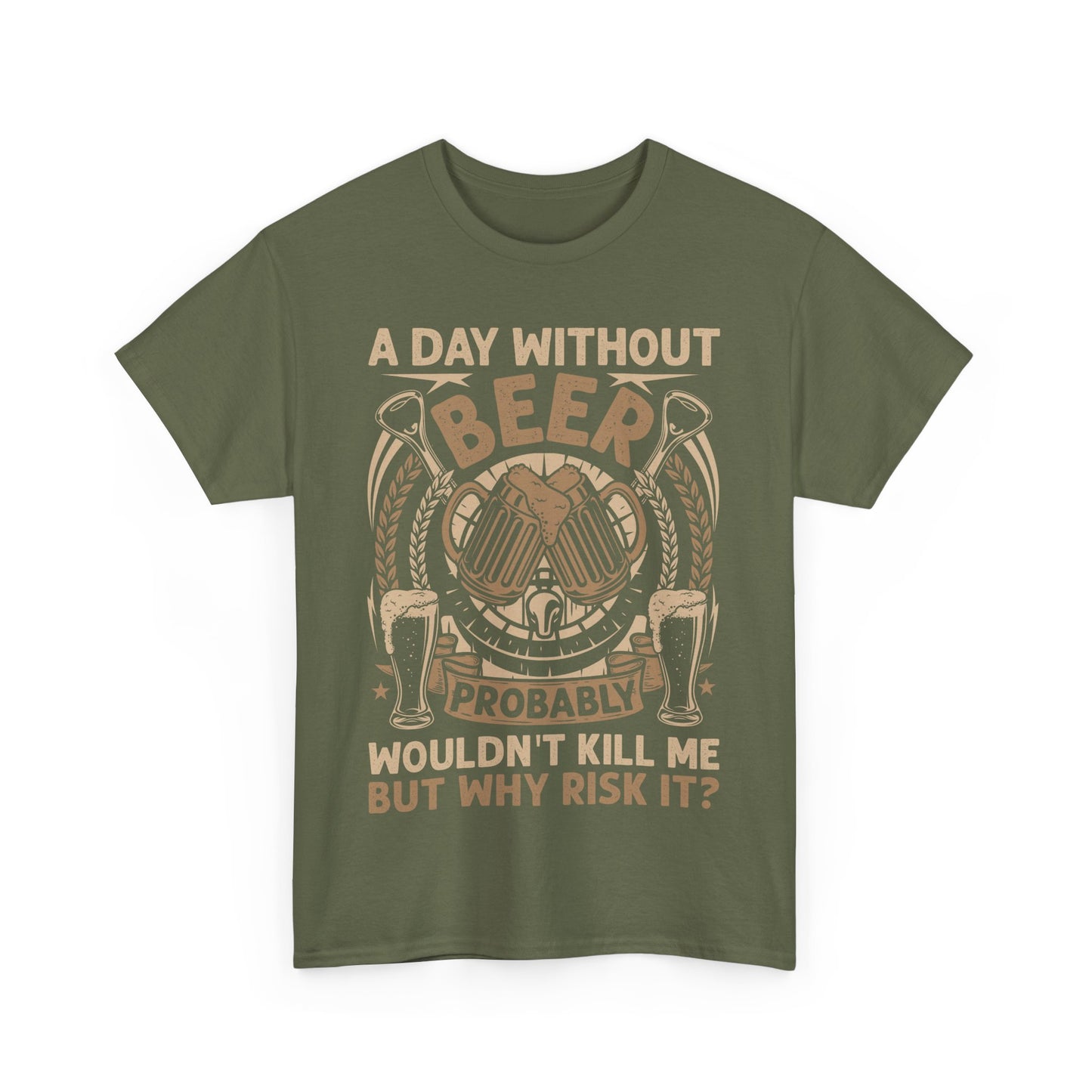 A Day Without Beer Tee