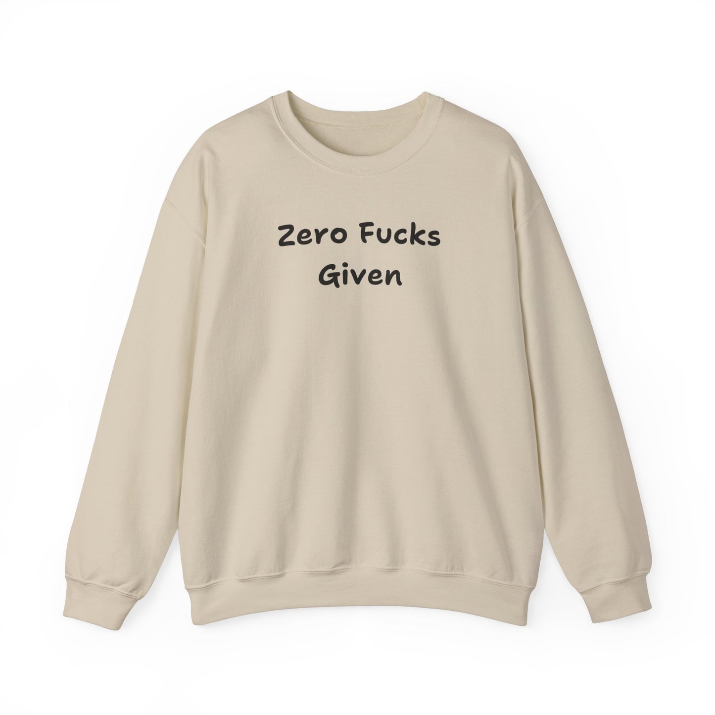 Zero Fucks Given Sweatshirt - Unisex