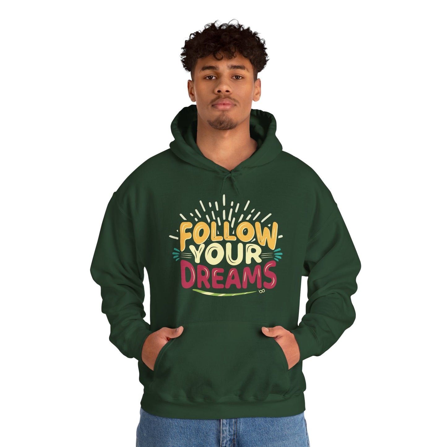 Follow Your Dreams Hoodie