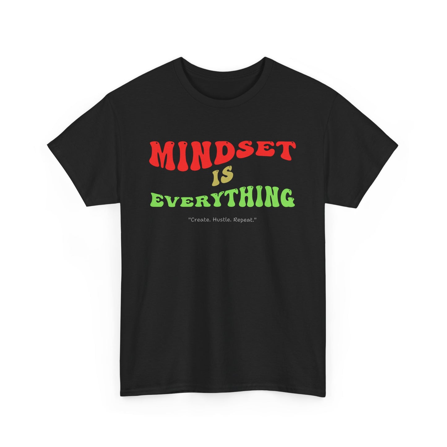 Mindset is Everything Tee - Unisex