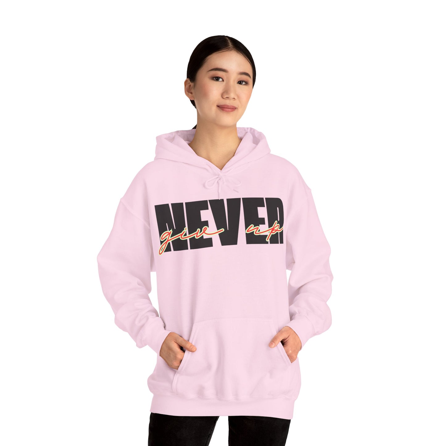 Never Give Up Hoodie – Unisex