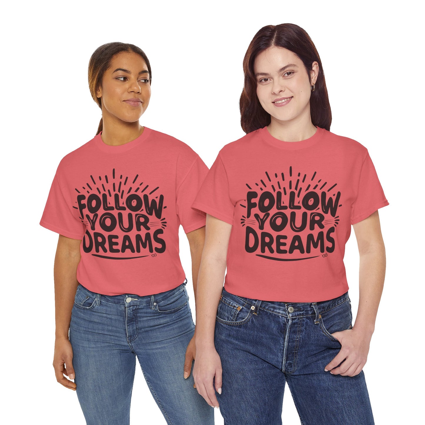 Follow Your Dreams Tee
