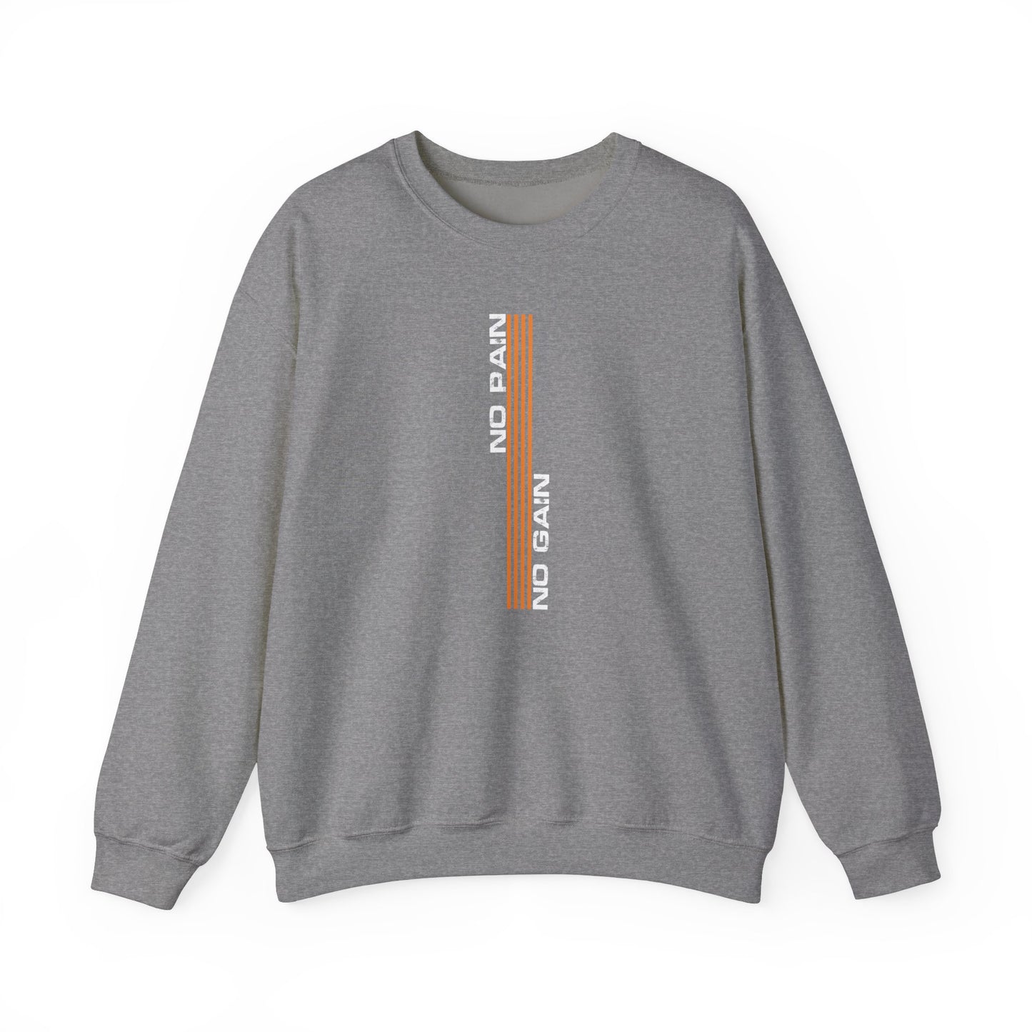 No Pain No Gain Sweatshirt
