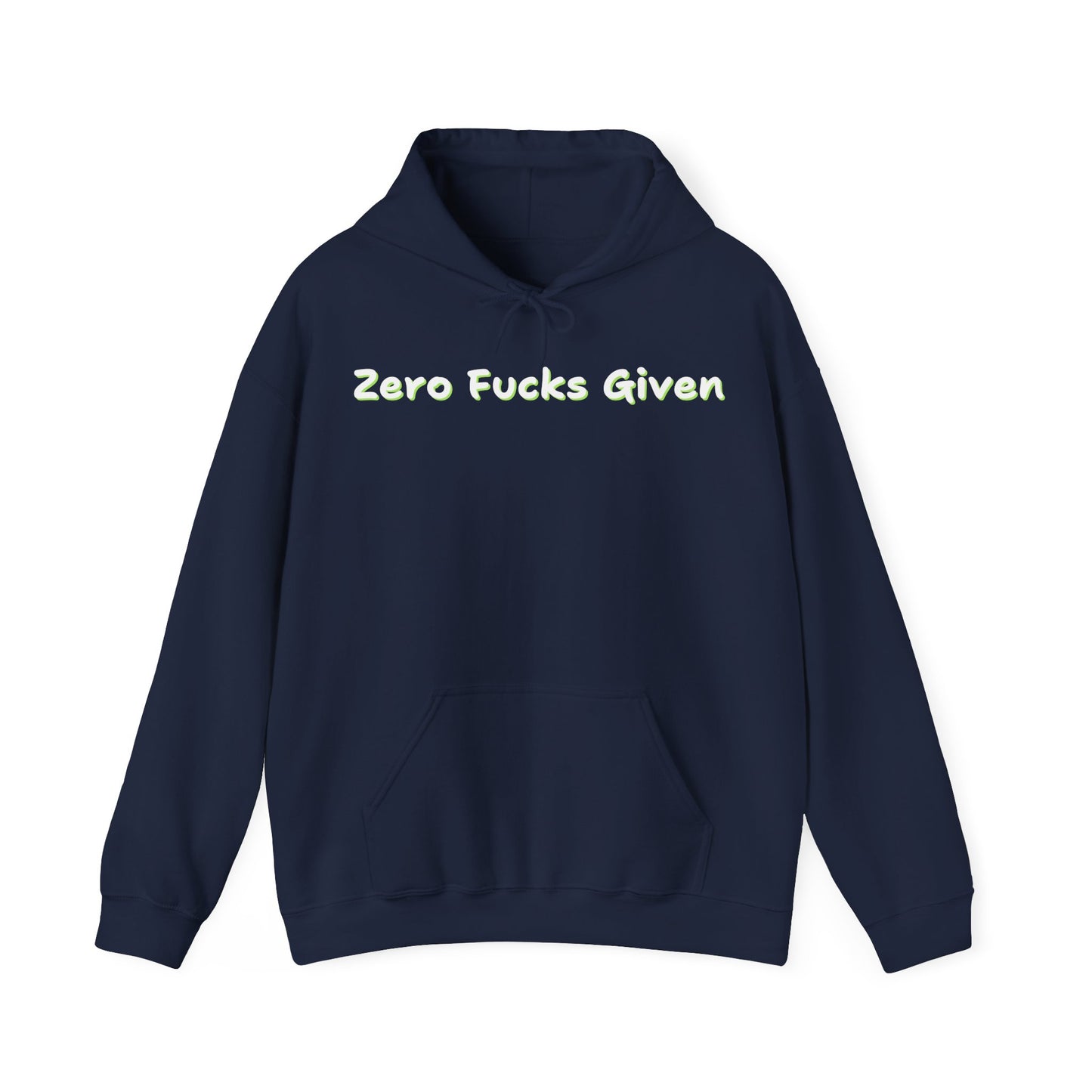 Zero Fucks Given Hoodie – Unisex