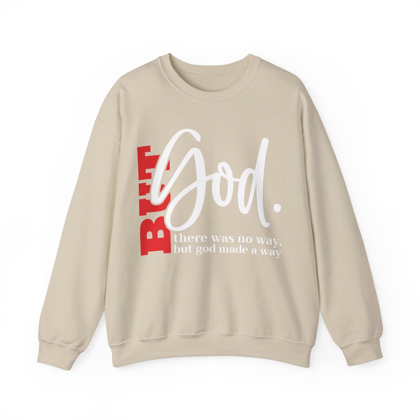 But God Inspirational Sweatshirt