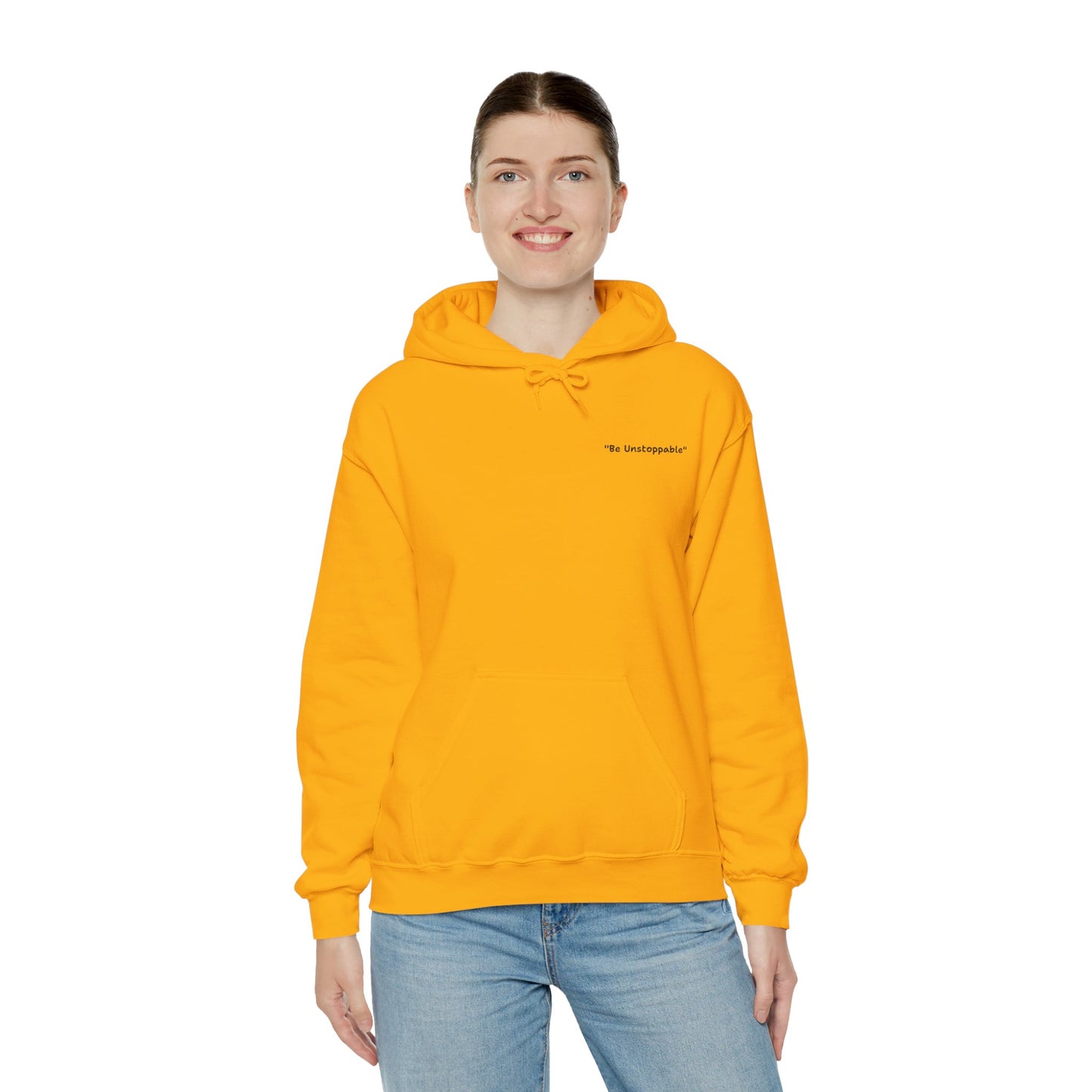 Be Unstoppable Hoodie – Unisex