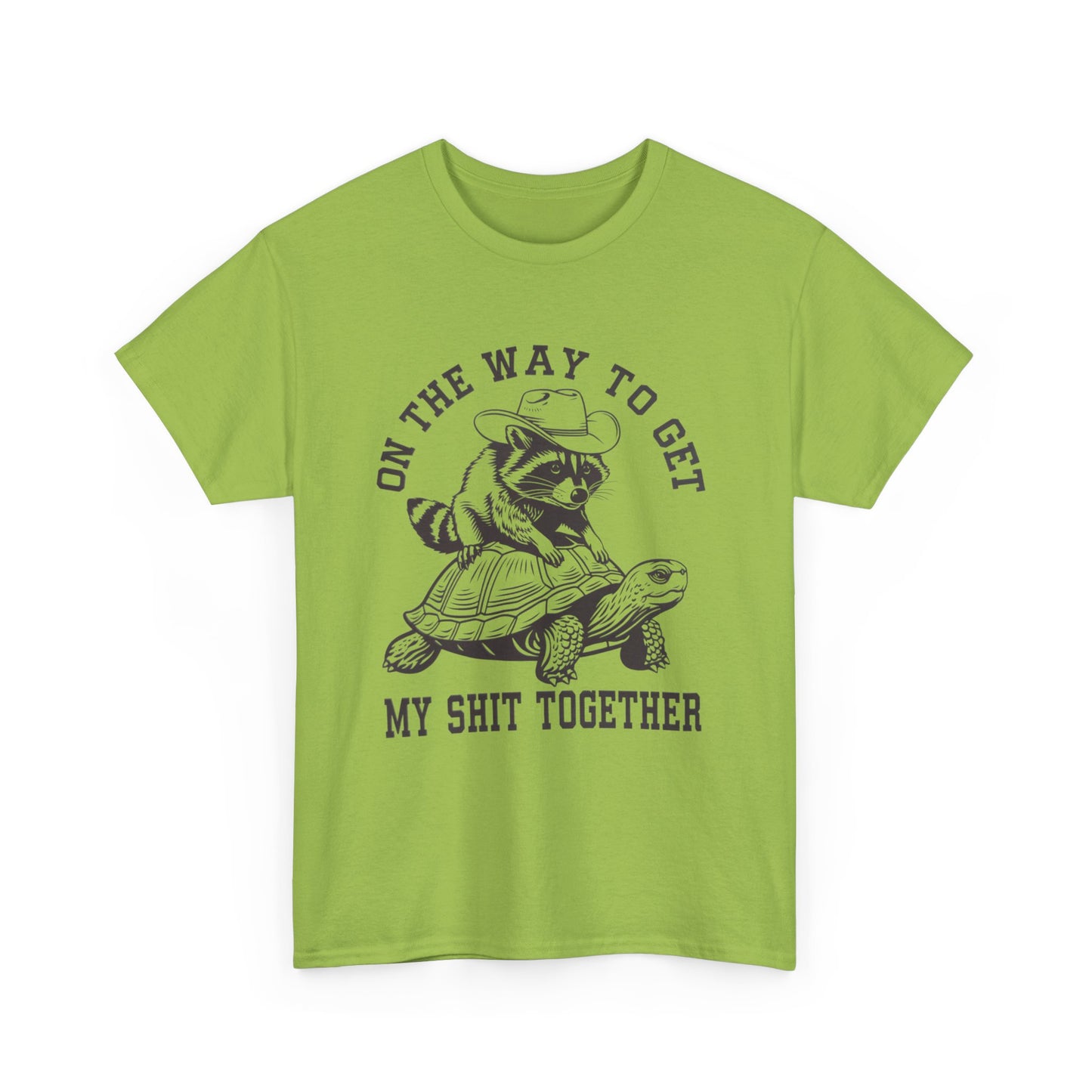 On the Way to Get My Shit Together Tee